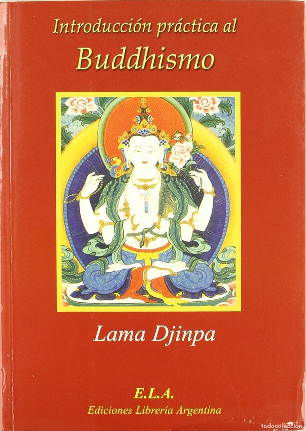 Livros: INTRODUCCI&Oacute;N PR&Aacute;CTICA AL BUDDHISMO - Djinpa, Lama