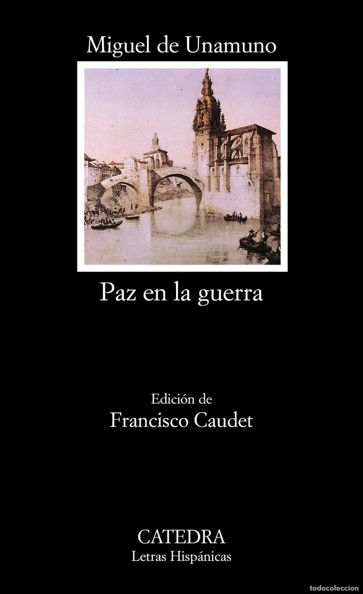 Libros: PAZ EN LA GUERRA - Unamuno, Miguel de