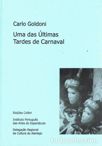 B&uuml;cher: UMA DAS &Uacute;LTIMAS TARDES DE CARNAVAL - COM&Eacute;DIA ALEG&Oacute;RICA EM TR&Ecirc;S ACTOS - Goldoni, Carlo