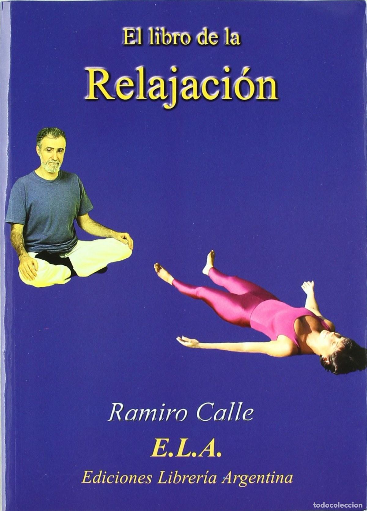 Libros: LIBRO DE LA RELAJACI&Oacute;N - Calle, Ramiro