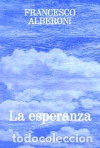 Libri: ESPERANZA, LA - Alberoni, Francesco