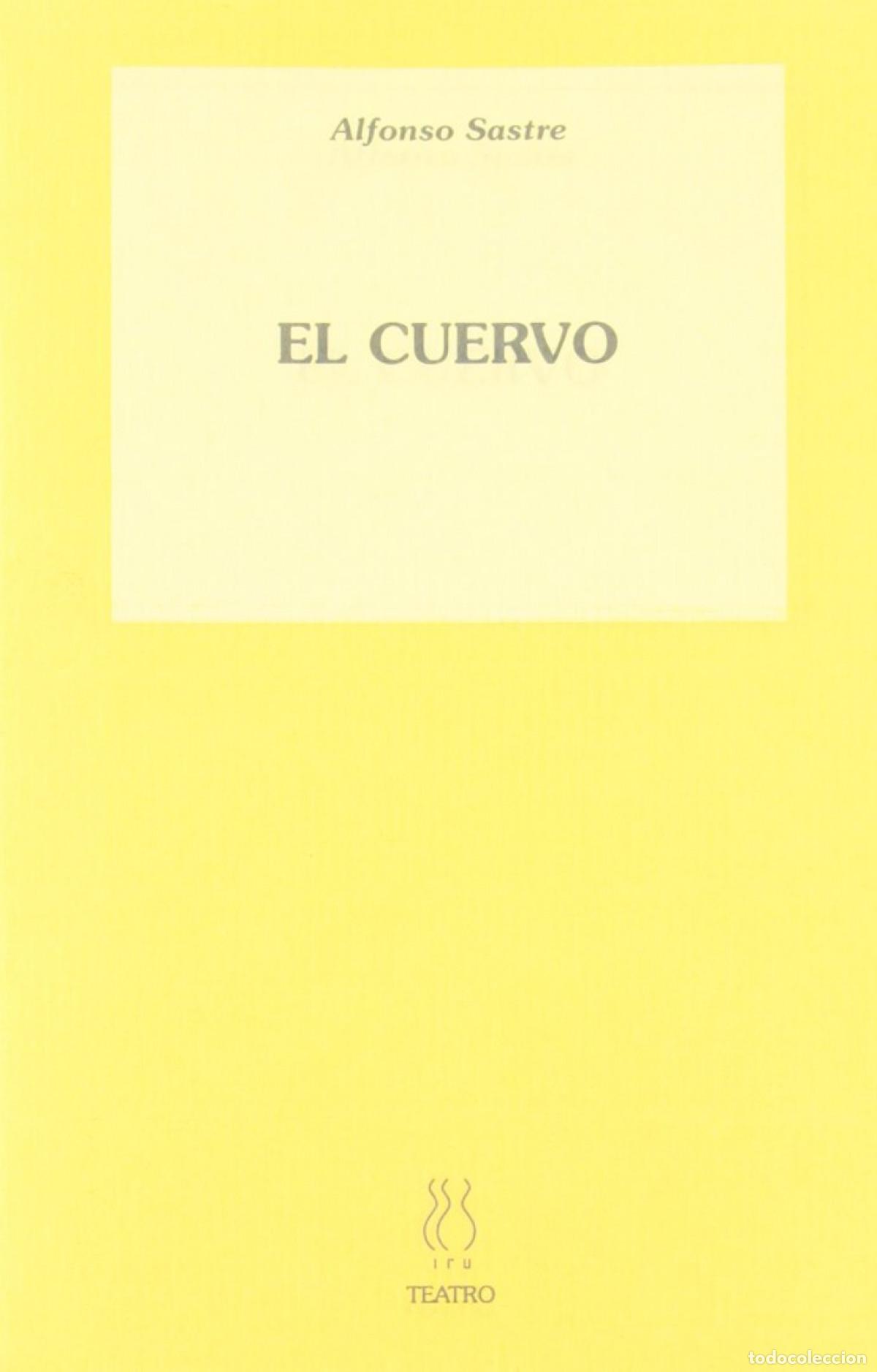 books: EL CUERVO - Sastre, Alfonso