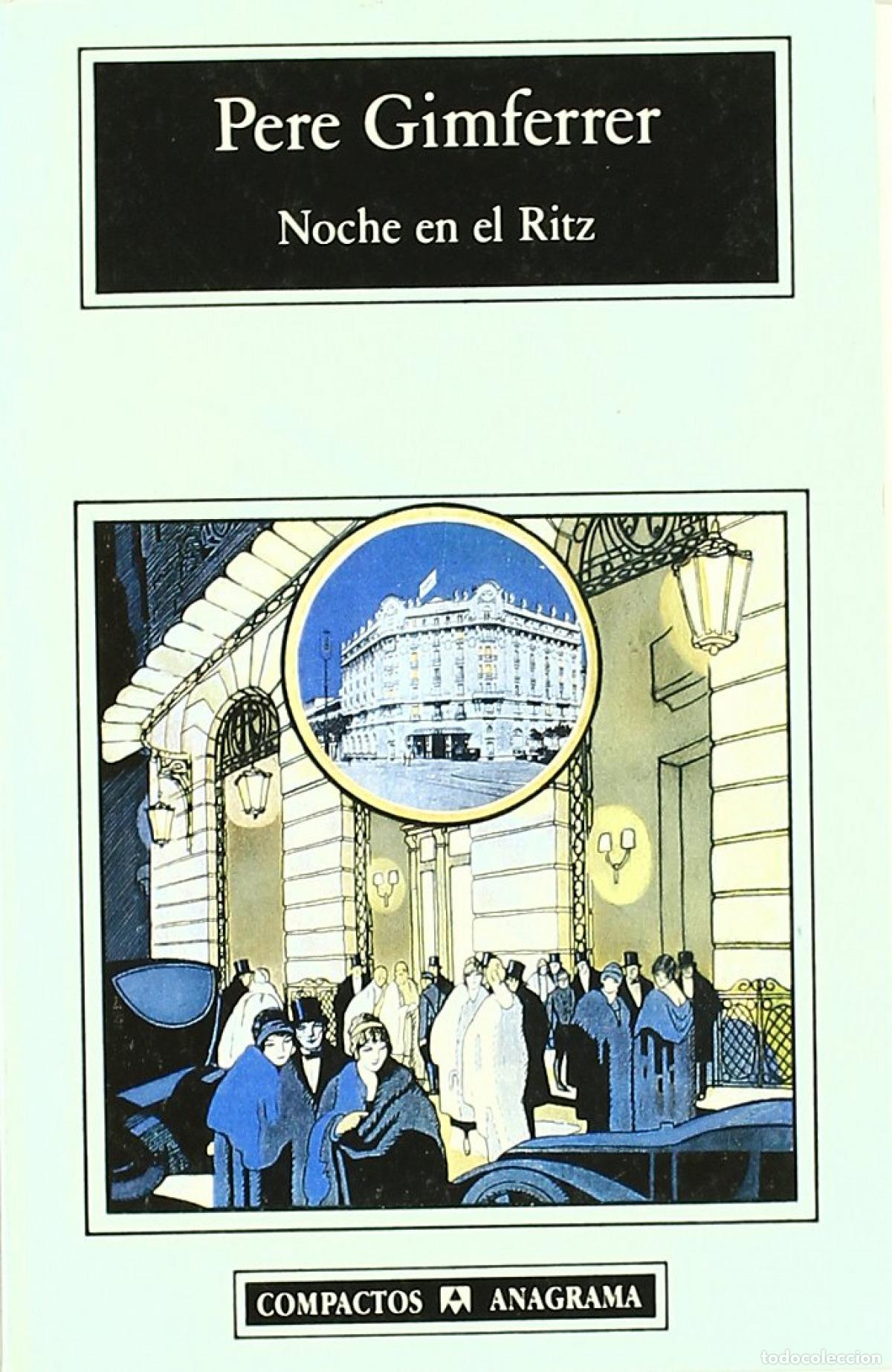 Livros: NOCHE EN EL RITZ - Gimferrer, Pere