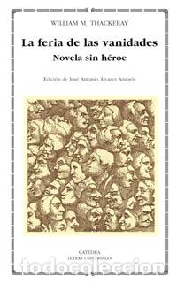 Libri: LA FERIA DE LAS VANIDADES - Thackeray, William M