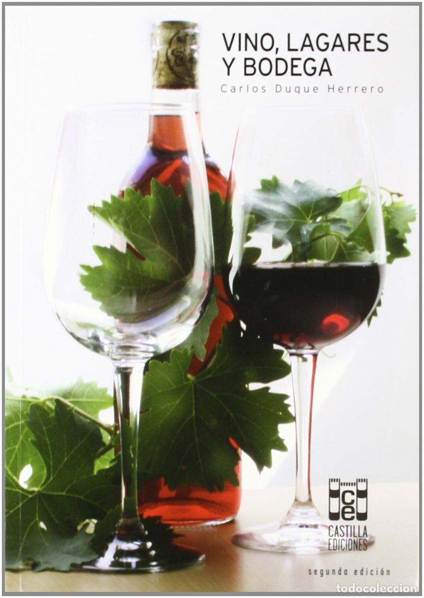 Libri: VINO, LAGARES Y BODEGA - Duque Herrero, Carlos