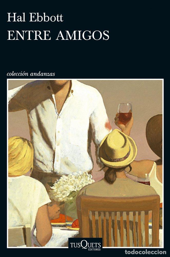 Libros: ENTRE AMIGOS - Hal Ebbott - Foto 1