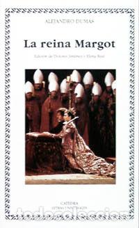 Libros: LA REINA MARGOT - Dumas, Alexandre