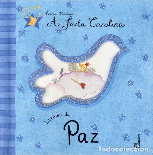 books: (PORT).FADA CAROLINA LIVRINHO DA PAZ - Thomson, Emma