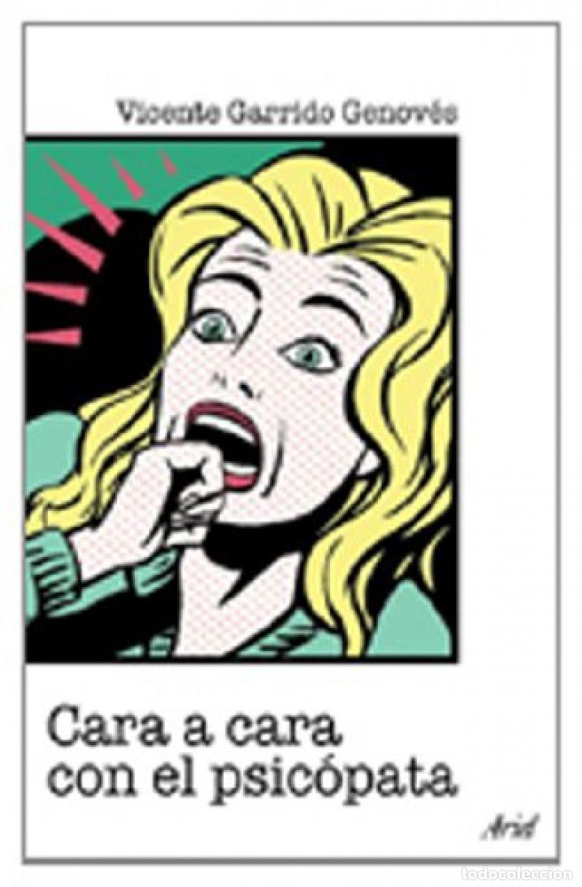 books: CARA A CARA CON EL PSIC&Oacute;PATA - Vicente Garrido Genov&eacute;s