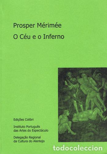 Libri: O C&Eacute;U E O INFERNO - M&eacute;rim&eacute;e, Prosper