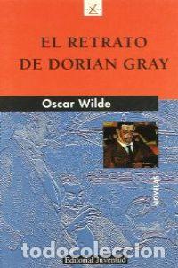 Libros: EL RETRATO DE DORIAN GRAY - WILDE, OSCAR