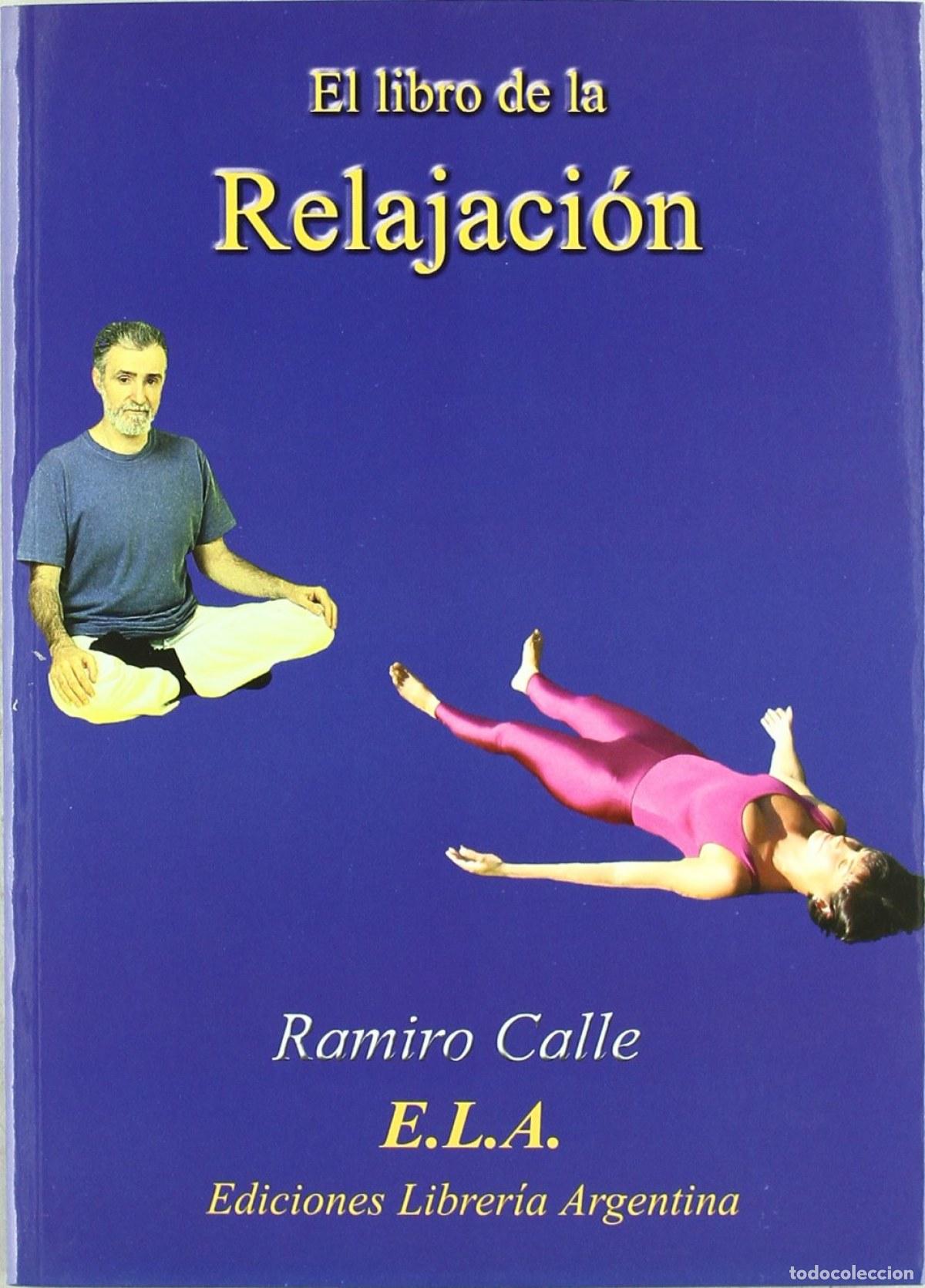 Livros: LIBRO DE LA RELAJACI&Oacute;N - Calle, Ramiro