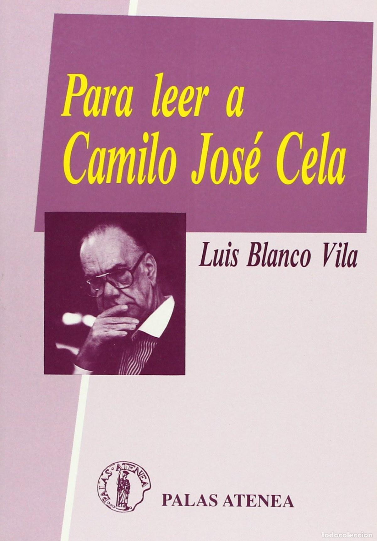 Libros: PARA LEER A CAMILO JOSE CELA - Blanco Vila, Luis