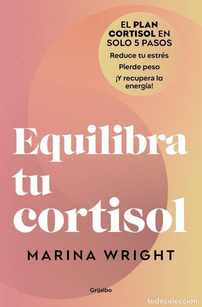 Libri: EQUILIBRA TU CORTISOL - MARINA WRIGHT