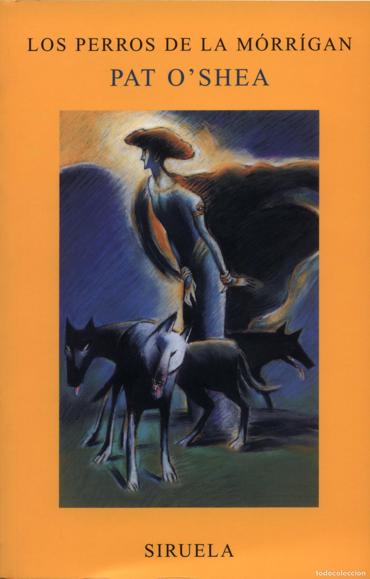 Libri: LOS PERROS DE LA M&Oacute;RR&Iacute;GAN - O&#39;Shea, Pat