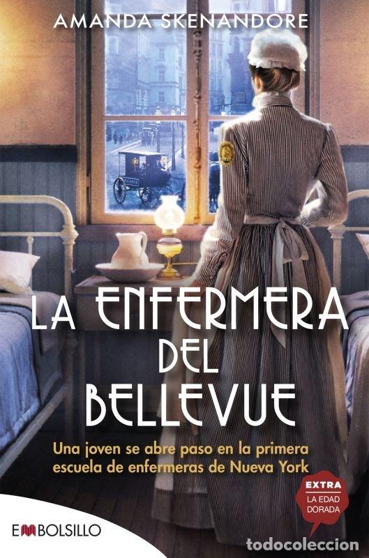 Libros: LA ENFERMERA DEL BELLEVUE - SKENANDORE, AMANDA