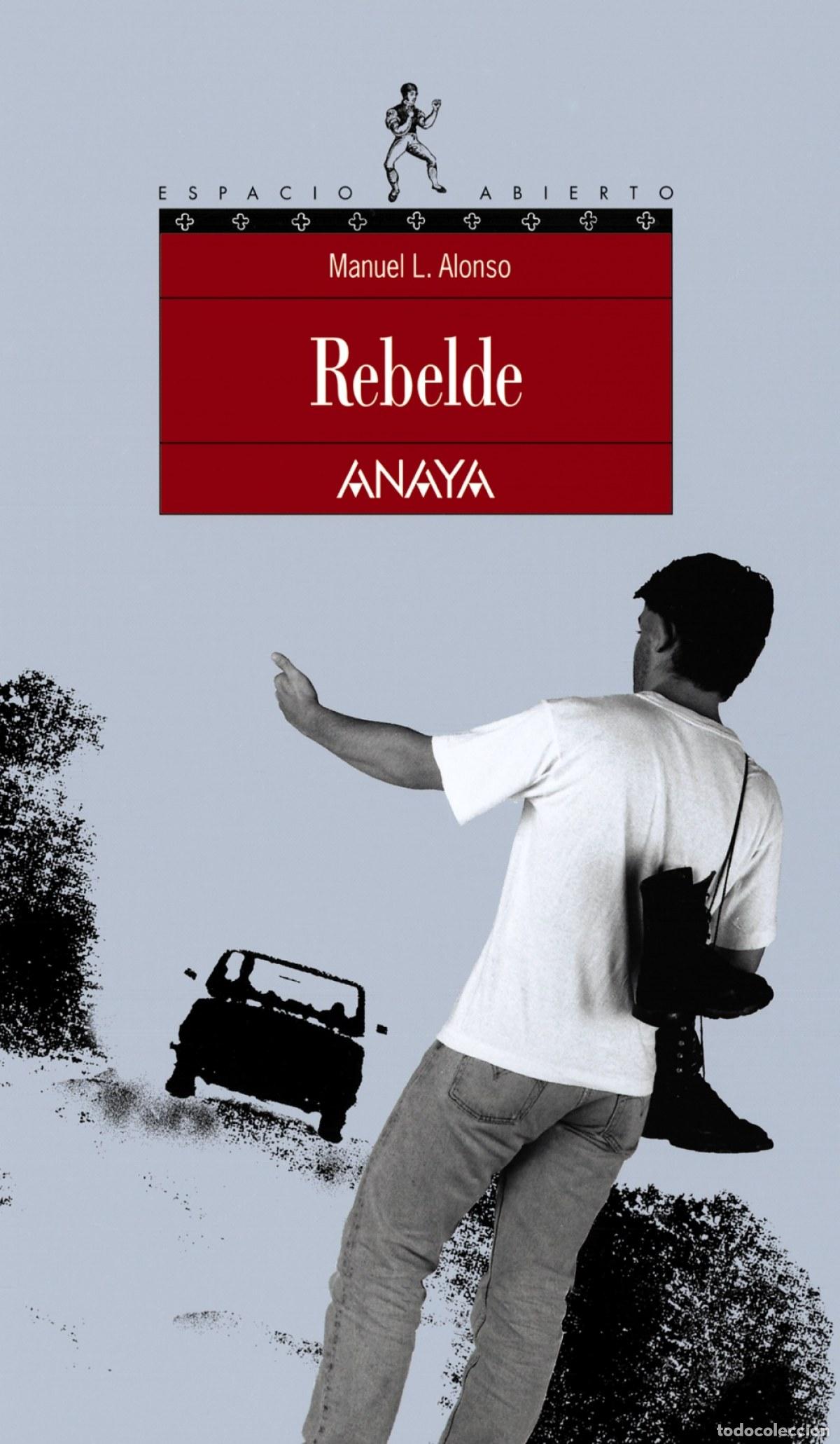 Libri: REBELDE - Alonso, Manuel L