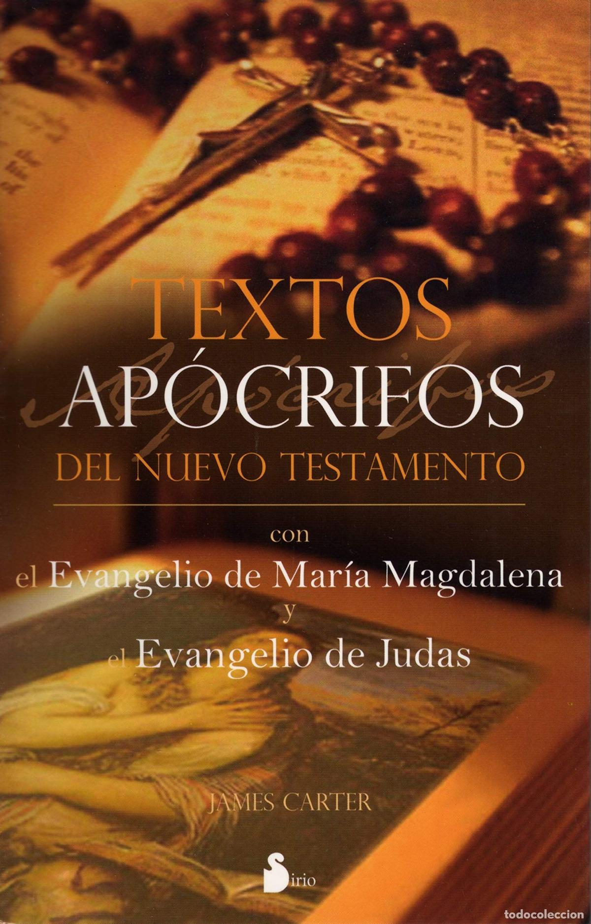 Libri: TEXTOS APOCRIFOS DEL NUEVO TESTAMENTO - James Carter