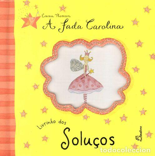 B&uuml;cher: (PORT).FADA CAROLINA LIVRINHO DOS SOLUCOS - Thomson, Emma