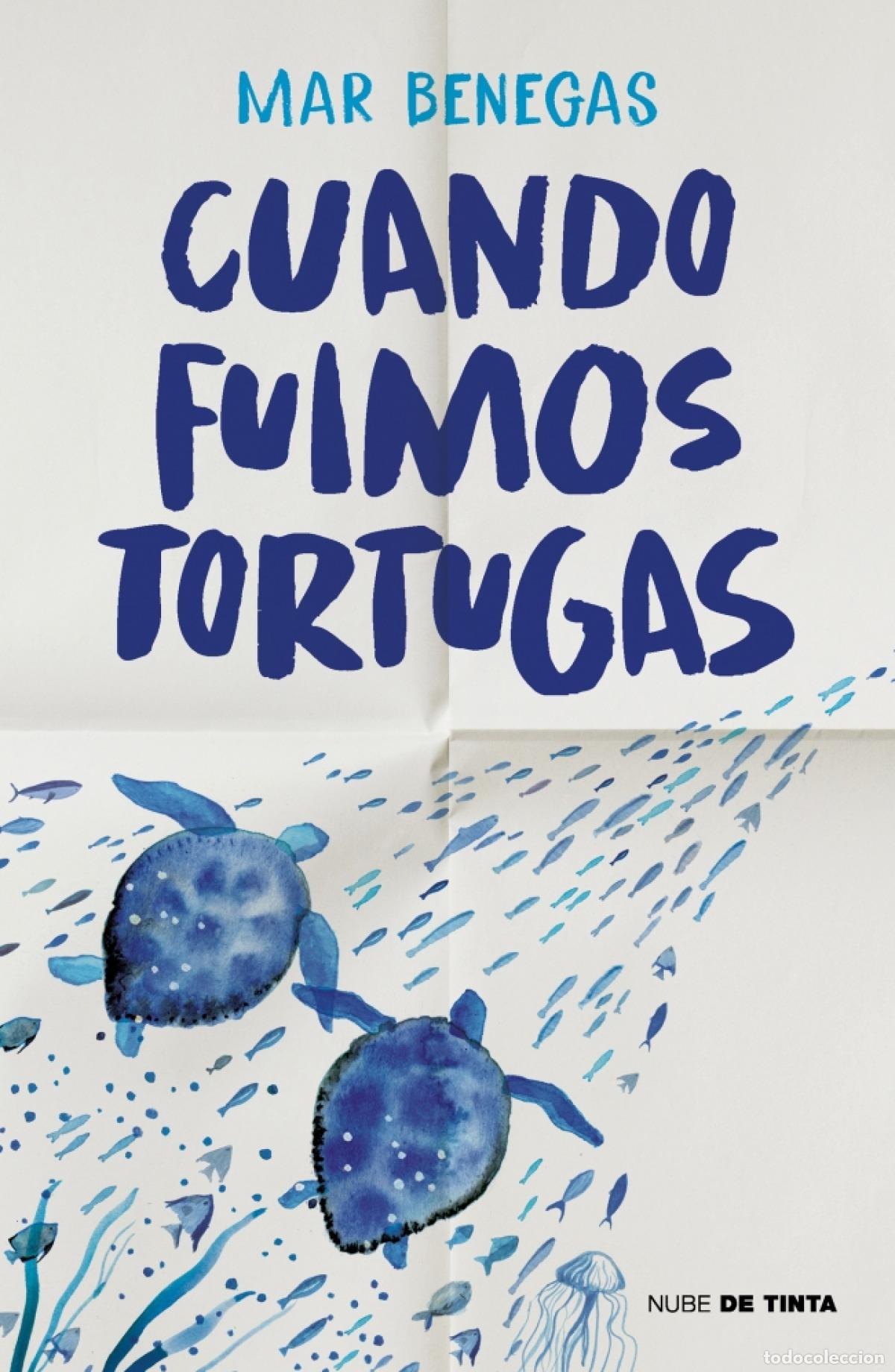 B&uuml;cher: CUANDO FUIMOS TORTUGAS - Benegas, Mar