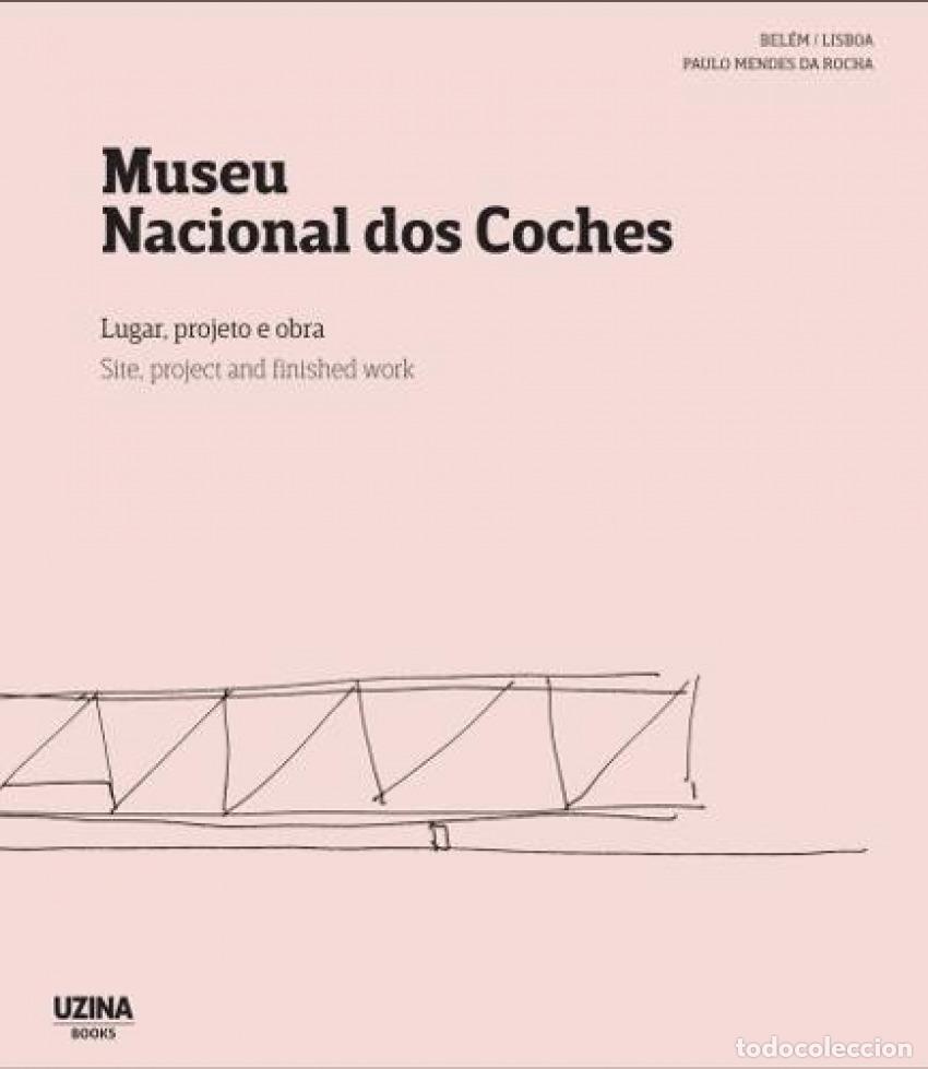 B&uuml;cher: MUSEU NACIONAL DOS COCHES, LUGAR,ARQUITETO, PROJETO E OBRA - Varios autores