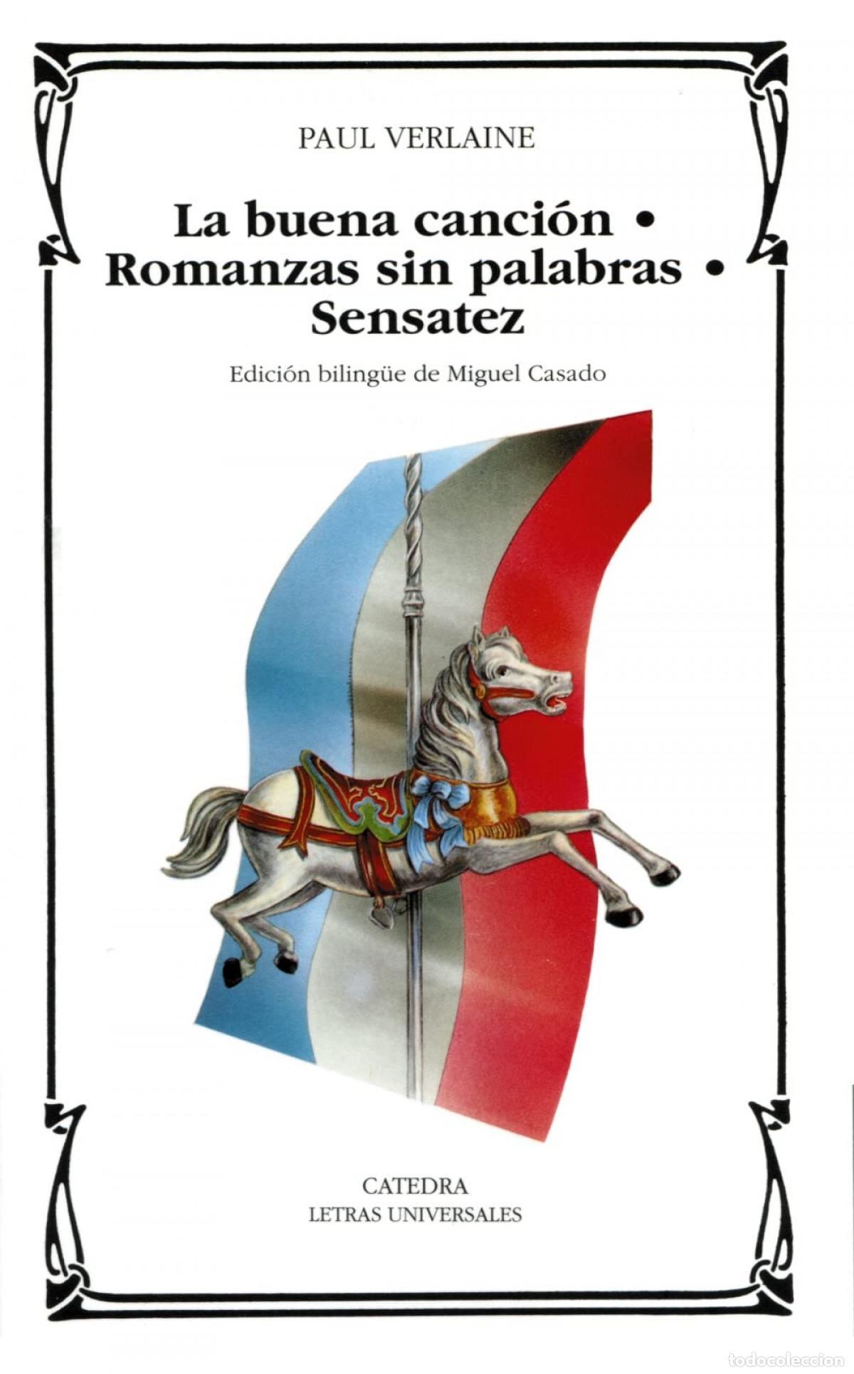 Libros: LA BUENA CANCI&Oacute;N; ROMANZA SIN PALABRAS; SENSATEZ - Verlaine, Paul