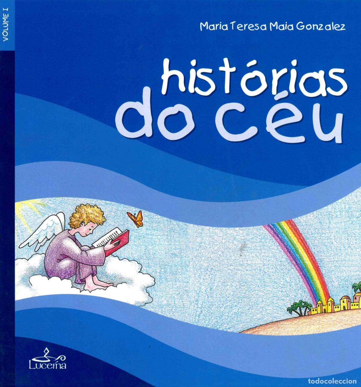 B&uuml;cher: HISTORIAS DO CEU - VOL I- - Maria Teresa Maia Gonzalez