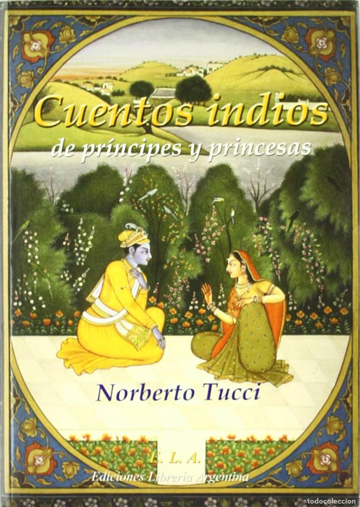 Libri: CUENTOS INDIOS DE PRINCIPES Y PRINCESAS - Tucci, Norberto