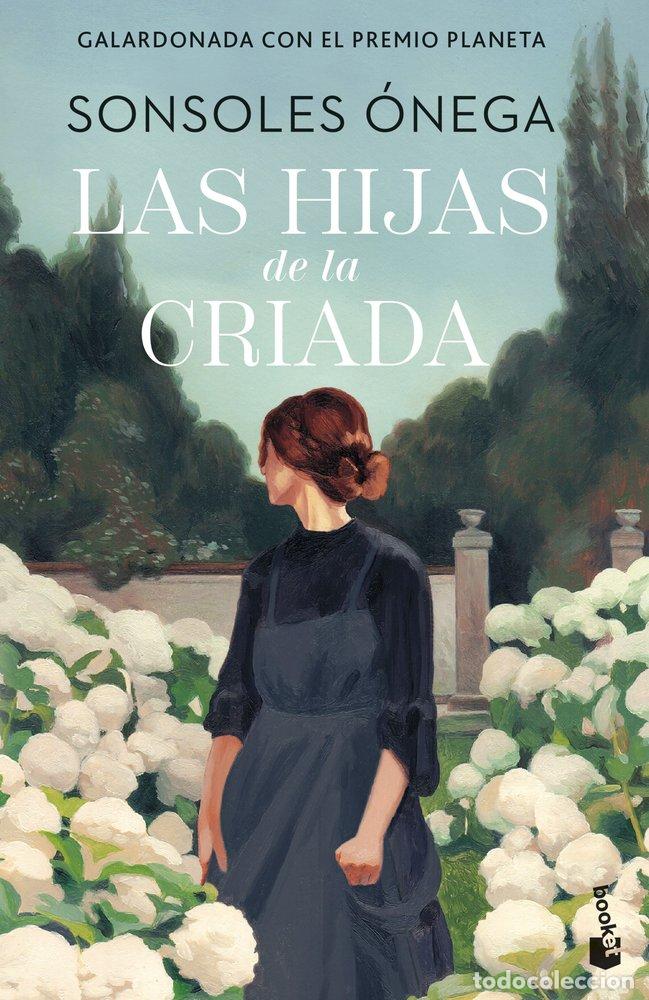 Libros: LAS HIJAS DE LA CRIADA - SONSOLES ONEGA