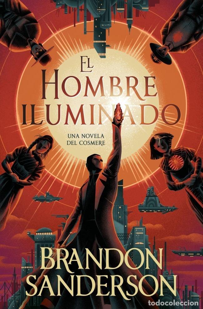 Libros: EL HOMBRE ILUMINADO - BRANDON SANDERSON