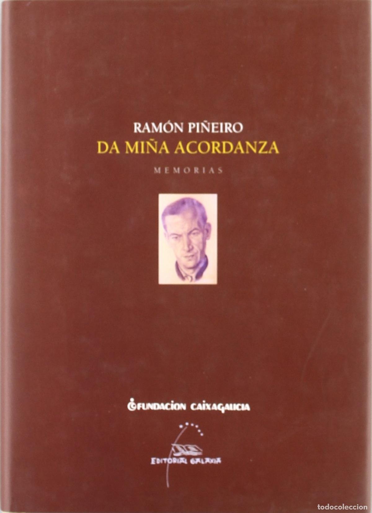Libri: DA MI&Ntilde;A ACORDANZA. MEMORIAS - Pi&ntilde;eiro, Ram&oacute;n