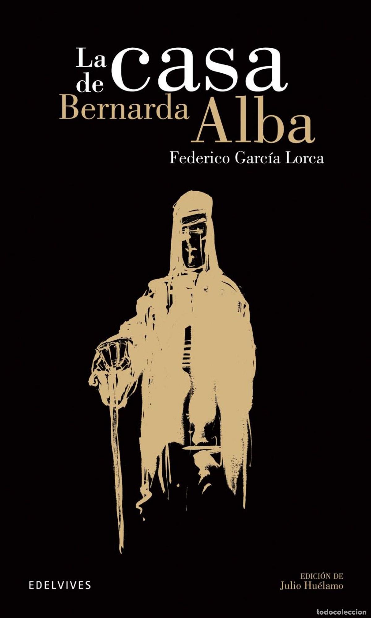 Libros: LA CASA BERNARDA DE ALBA - Garcia Lorca, Federico