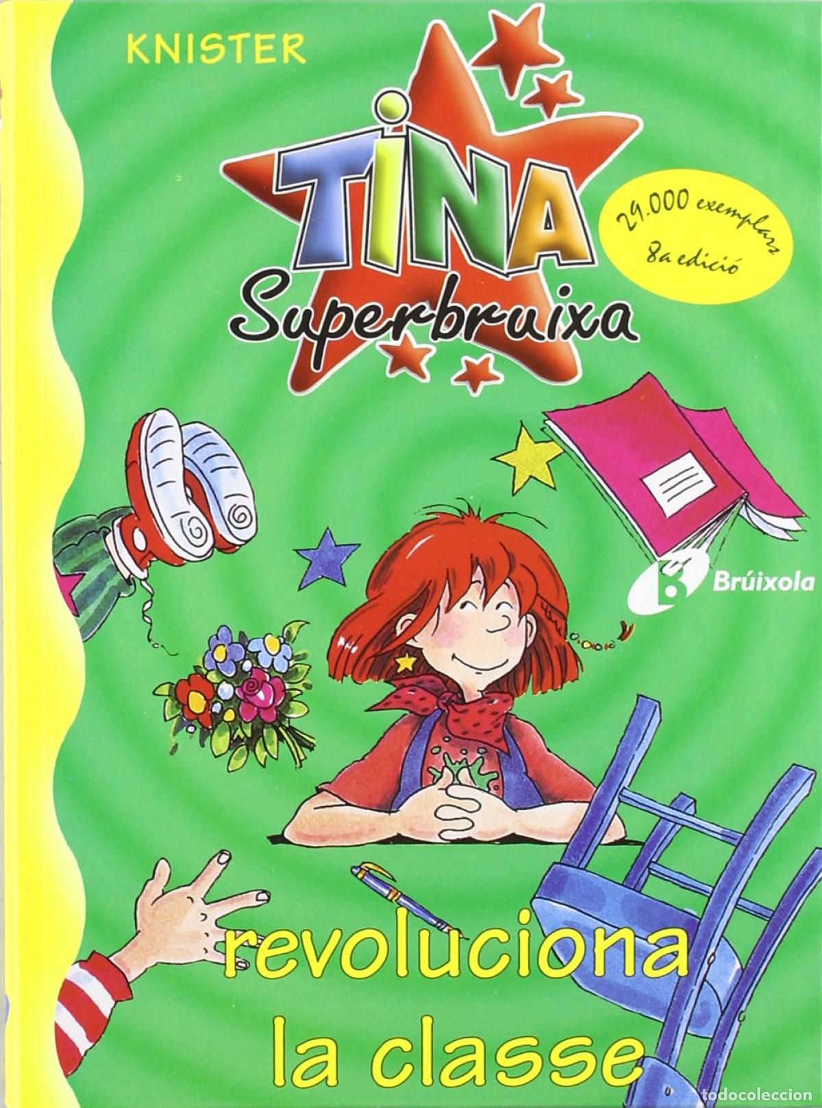 B&uuml;cher: TINA SUPERBRUIXA REVOLUCIONA LA CLASSE - Knister