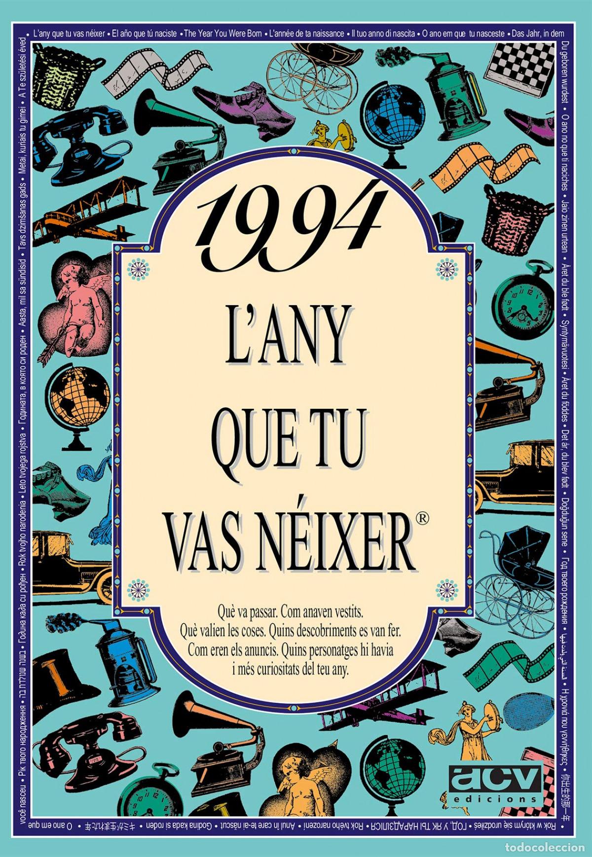 Livres: 1994 L'ANY QUE TU VAS N&Eacute;IXER - Collado Bascompte, Rosa