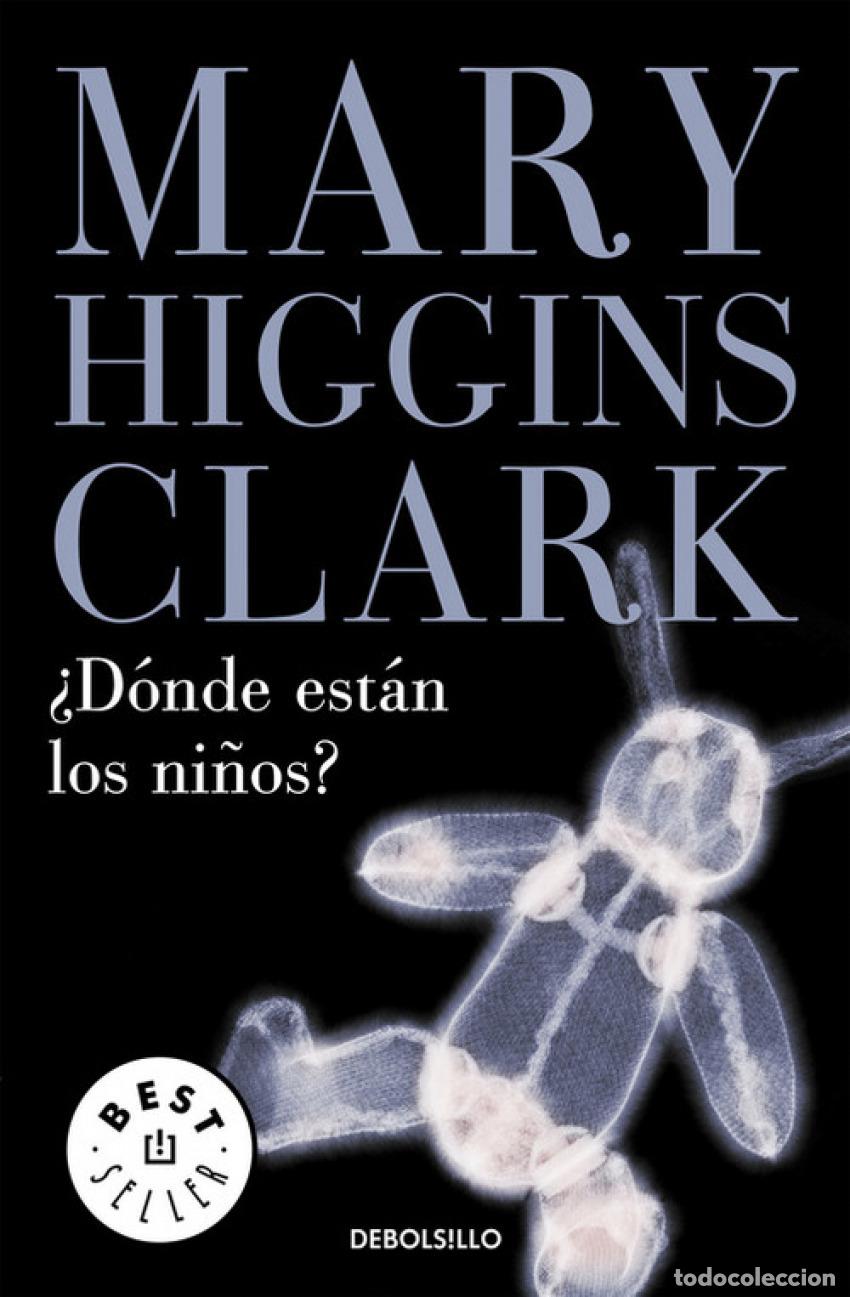 books: &iquest;D&Oacute;NDE EST&Aacute;N LOS NI&Ntilde;OS? - Higgins Clark, Mary
