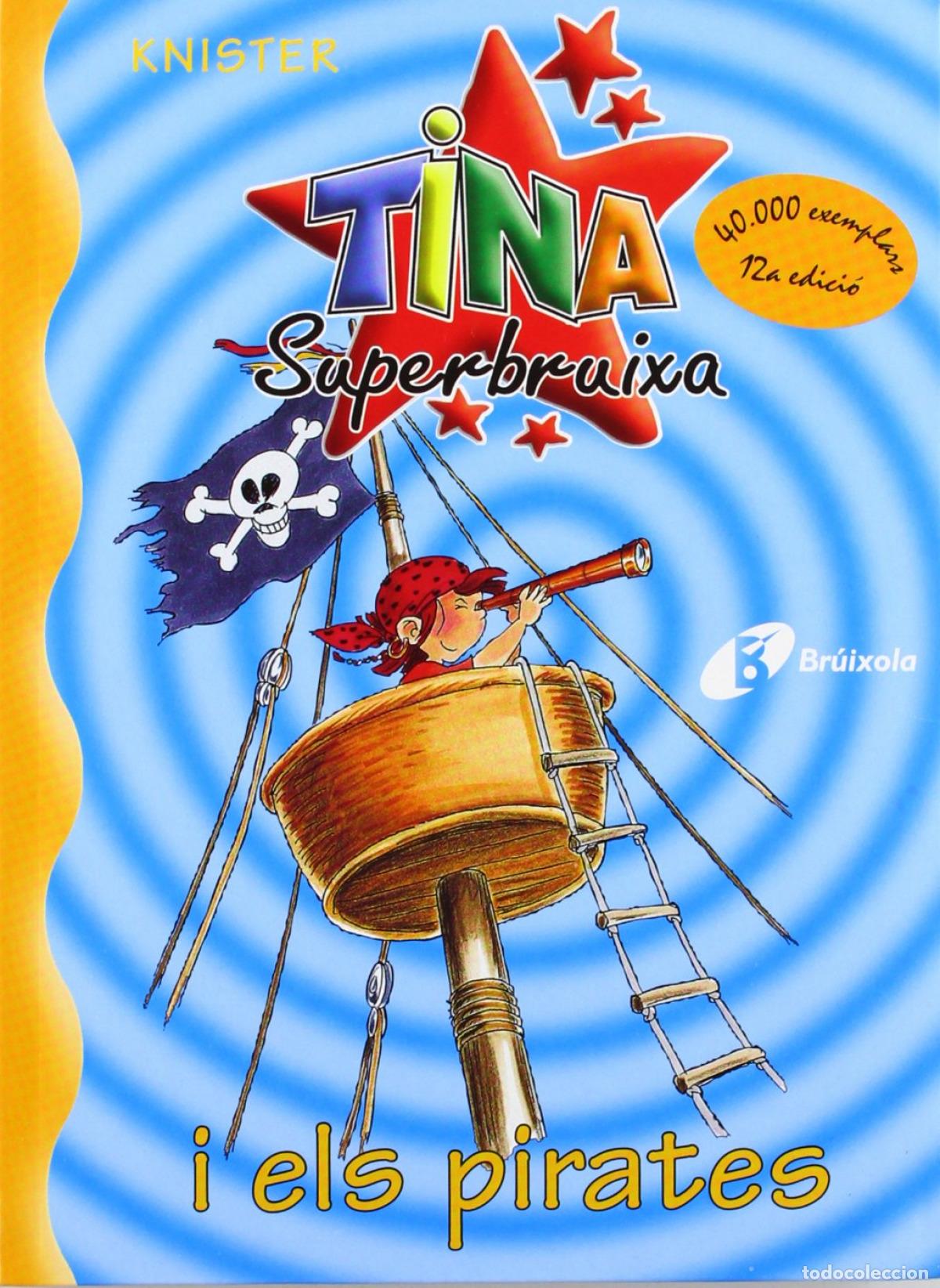 B&uuml;cher: TINA SUPERBRUIXA I ELS PIRATES - Knister