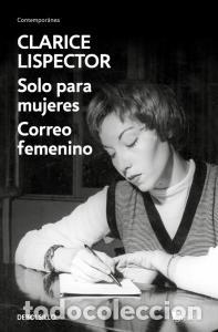 Libri: CORREO FEMENINO / SOLO PARA MUJERES (EN UN VOLUMEN) - Lispector, Clarice