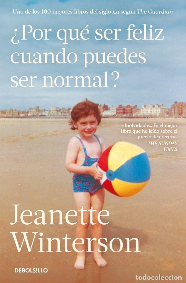 B&uuml;cher: POR QUE SER FELIZ CUANDO PUEDES SER NORMAL - JEANETTE WINTERSON