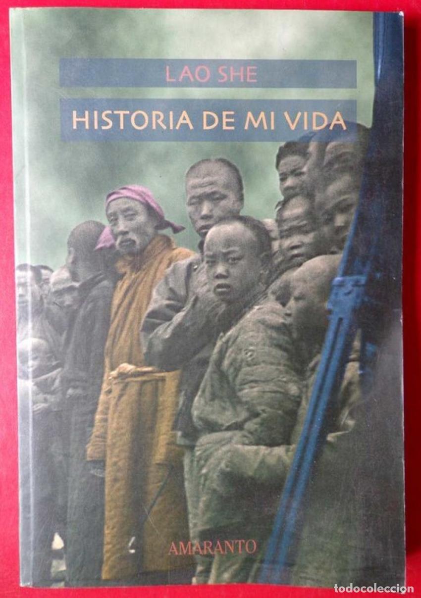 Libri: HISTORIA DE MI VIDA - Lao, She