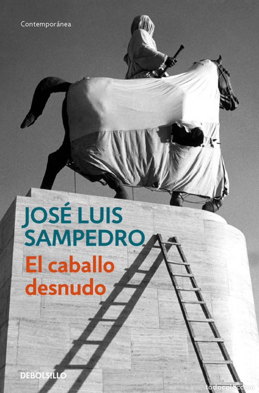 Libri: EL CABALLO DESNUDO - Sampedro, Jose Luis