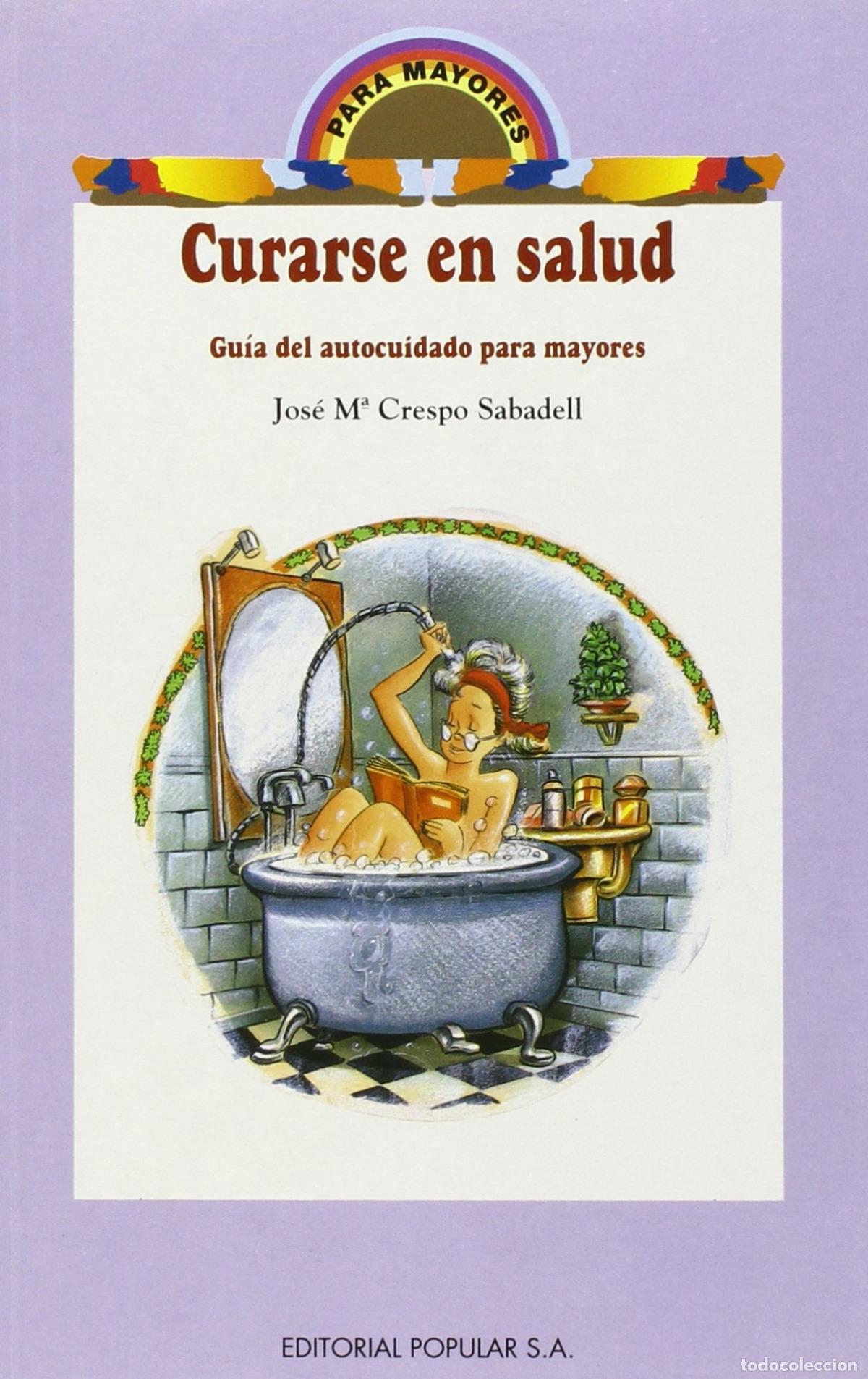 B&uuml;cher: CURARSE EN SALUD - Crespo Sabadell, Jos&eacute; M&ordf;