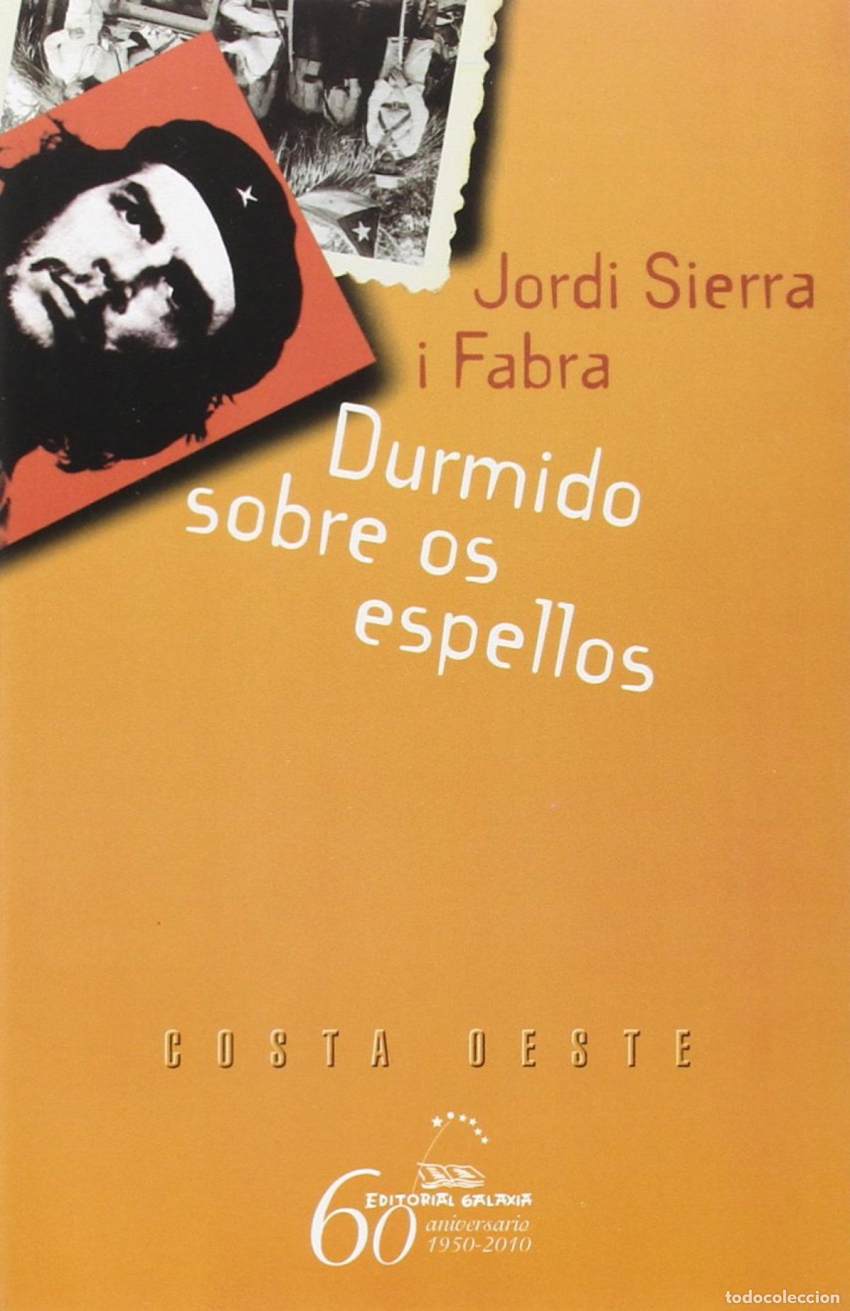 B&uuml;cher: DURMIDO SOBRE OS ESPELLOS - Sierra i Fabra, Jordi