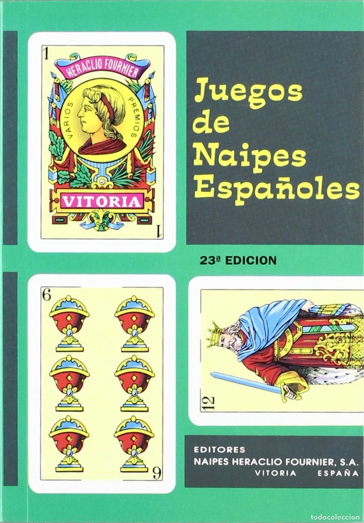 Libri: JUEGOS DE NAIPES ESPA&Ntilde;OLES - FOURNIER, HERACLIO