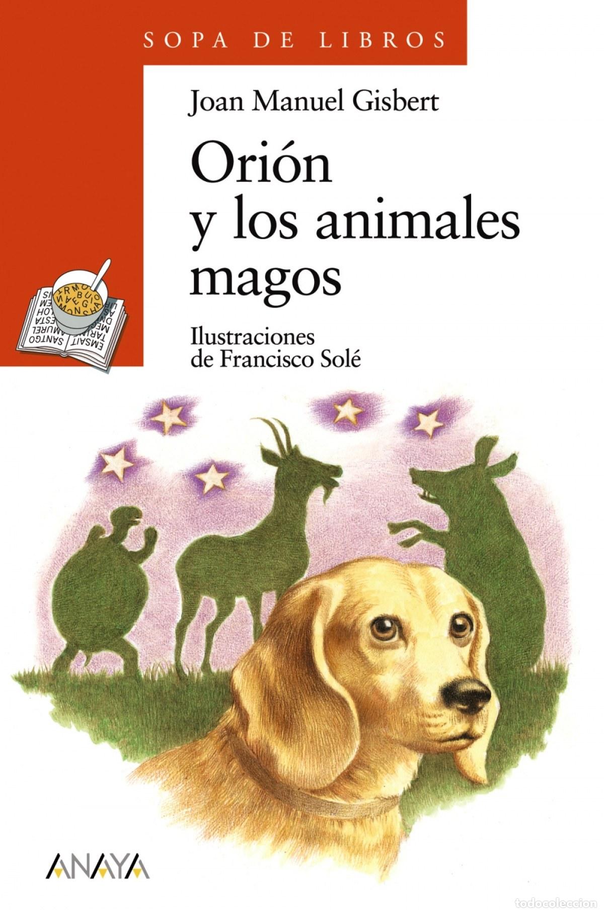 B&uuml;cher: ORI&Oacute;N Y LOS ANIMALES MAGOS - Gisbert, Joan Manuel