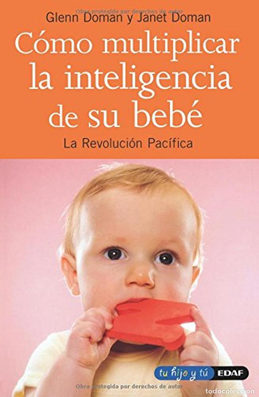 Libri: C&Oacute;MO MULTIPLICAR LA INTELIGENCIA DE SU BEB&Eacute; - Doman, Glenn J