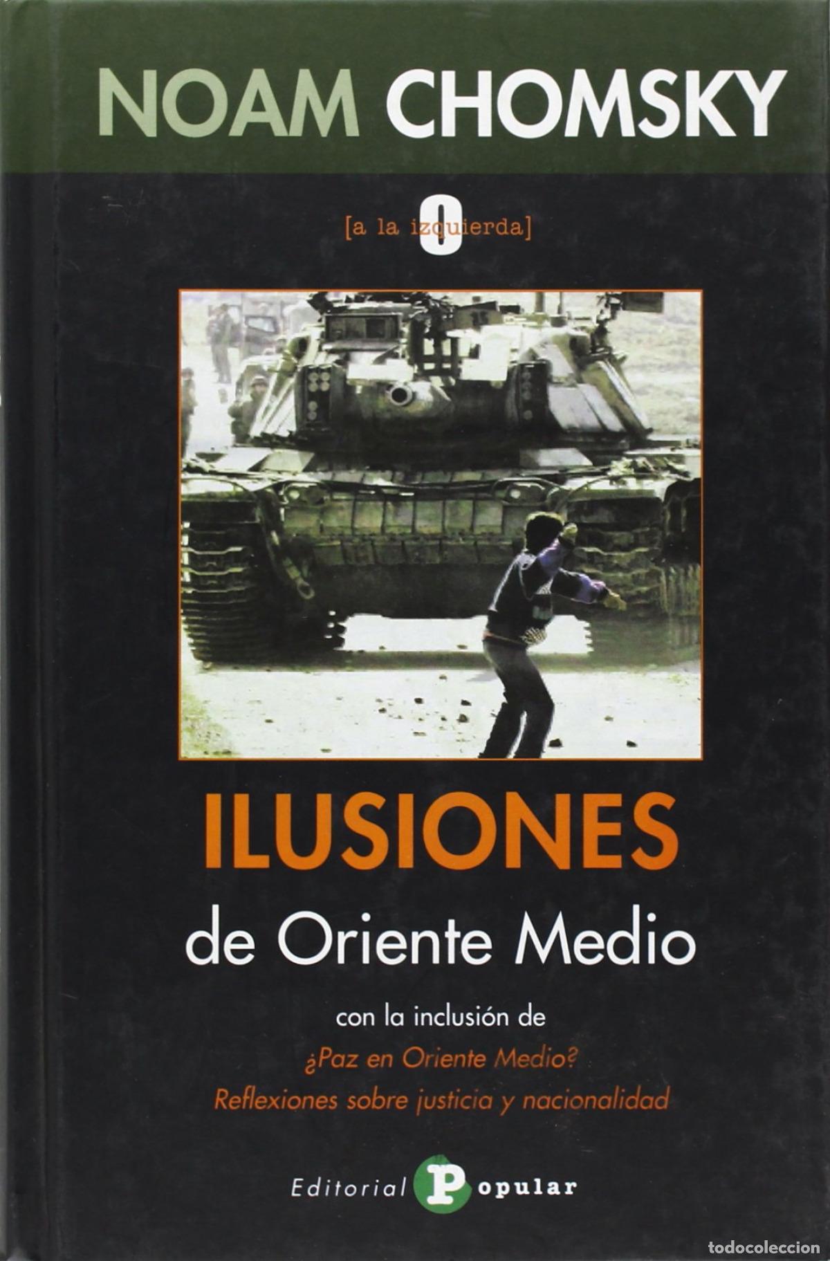 B&uuml;cher: ILUSIONES DE ORIENTE MEDIO - Chomsky, Noam