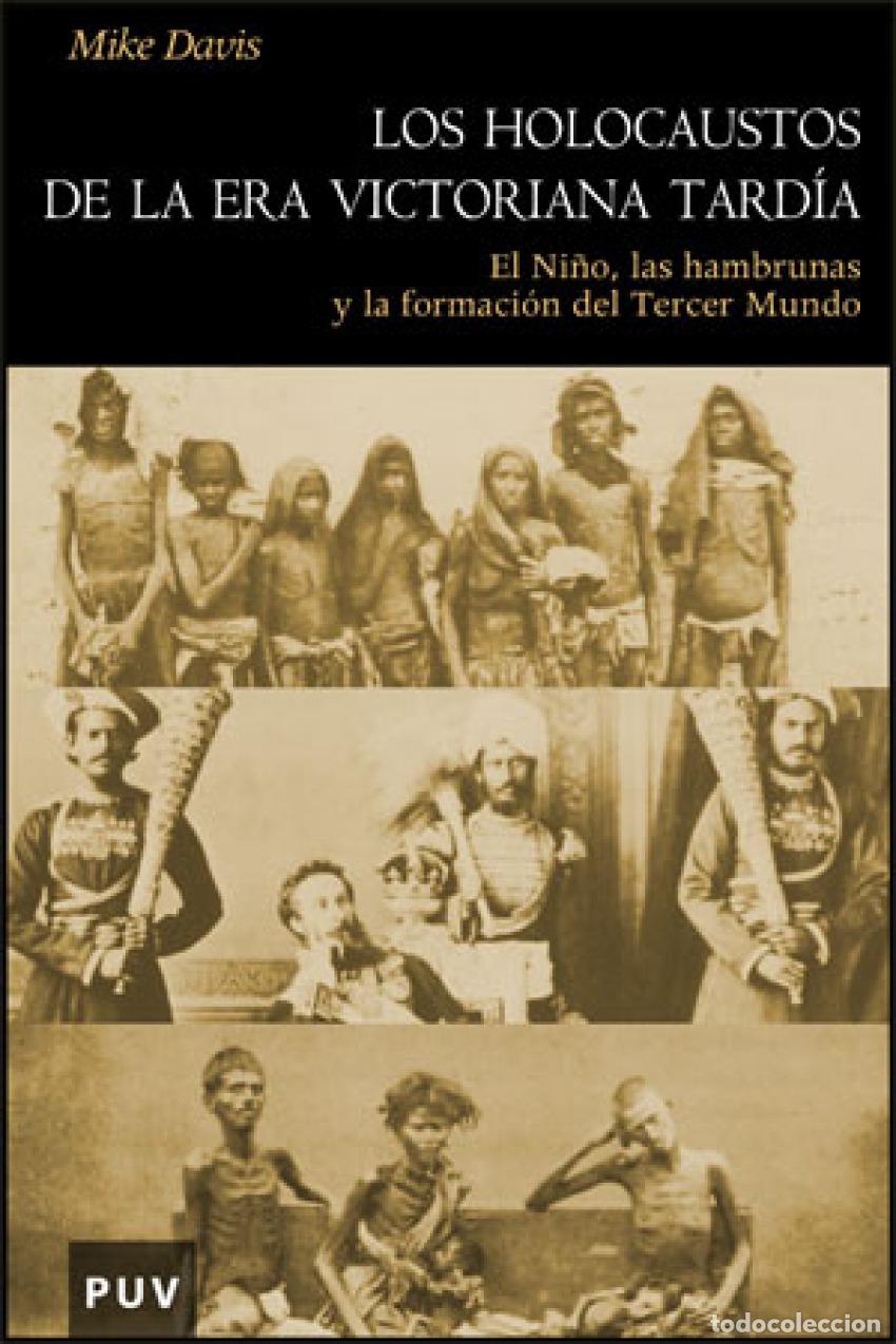 Libros: LOS HOLOCAUSTOS DE LA ERA VICTORIANA TARD&Iacute;A - Davis, Mike