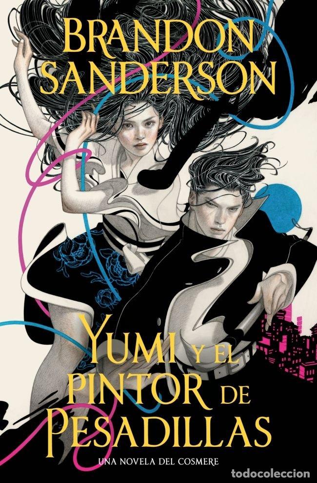 Libri: YUMI Y EL PINTOR DE PESADILLAS - Sanderson, Brandon