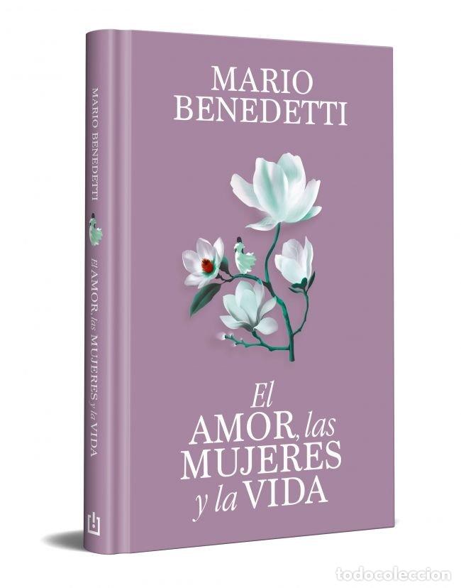 B&uuml;cher: EL AMOR LAS MUJERES Y LA VIDA EDICION ESPECIAL EN TAPA DURA - MARIO BENEDETTI