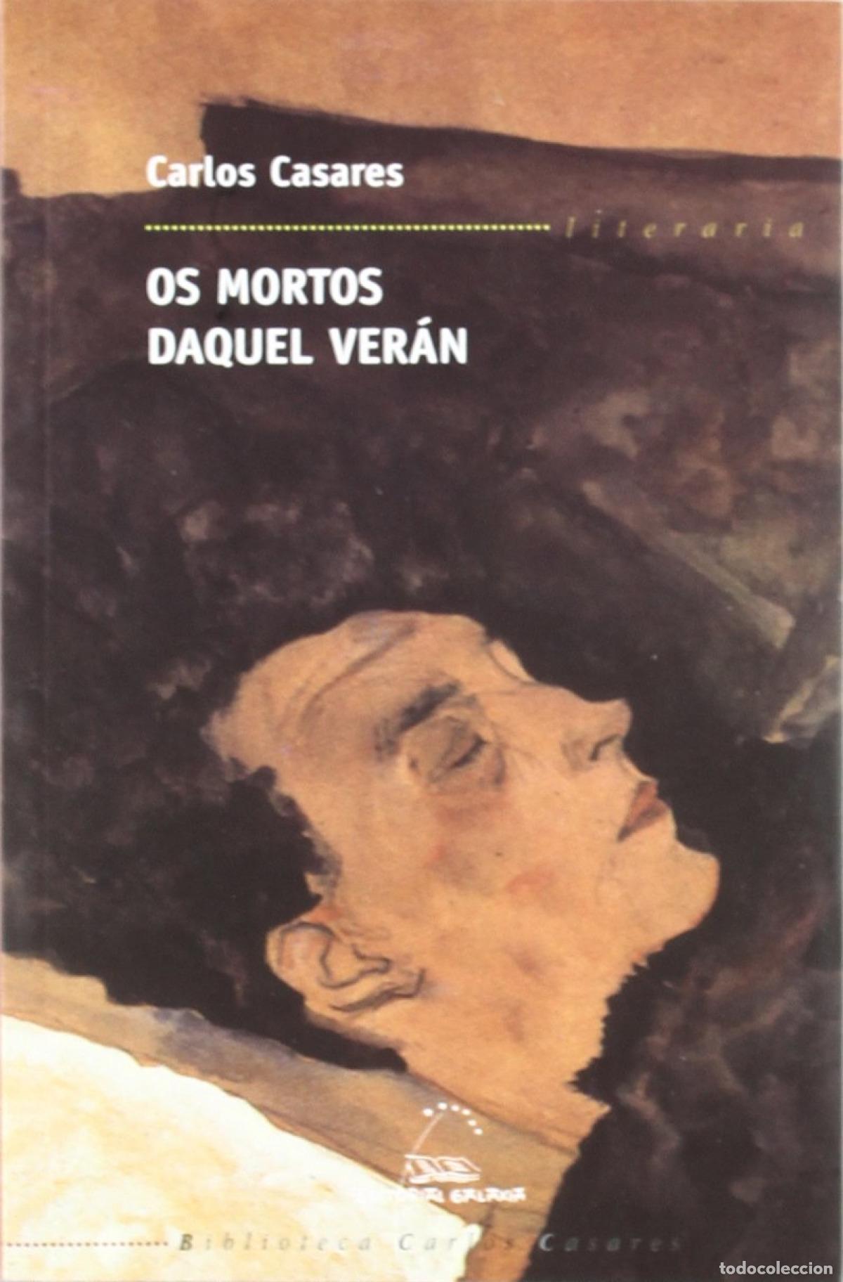 Libros: OS MORTOS DAQUEL VER&Aacute;N - Casares, Carlos